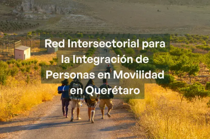 Red para la integración de personas en movilidad en Querétaro