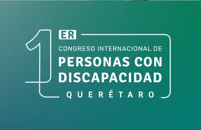 Primer congreso internacional de personas con discapacidad querétaro