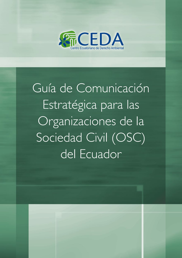 Guía de comunicación estratégica para las Organizaciones de la Sociedad Civil (OSC) del Ecuador