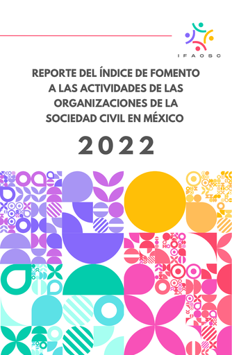 Reporte del Índice de Fomento a las Actividades de las Organizaciones de la Sociedad Civil en México 2022