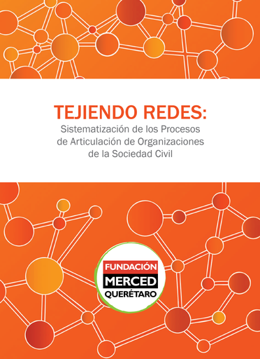 Tejiendo Redes: Sistematización de los Procesos de Articulación de Organizaciones de la Sociedad Civil